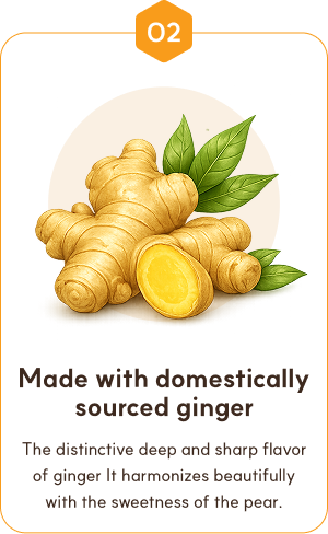 02. Made with domestic ginger — deep, spicy ginger flavor blends with the sweetness of pear.